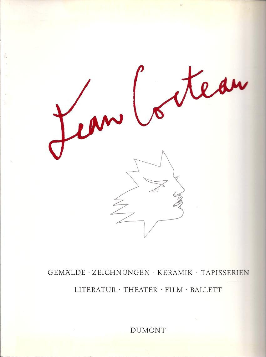 Jean Cocteau: Gemälde, Zeichnungen, Keramik, Tapisserien, Literatur, Theater, Film, Ballett Art & Literature Books