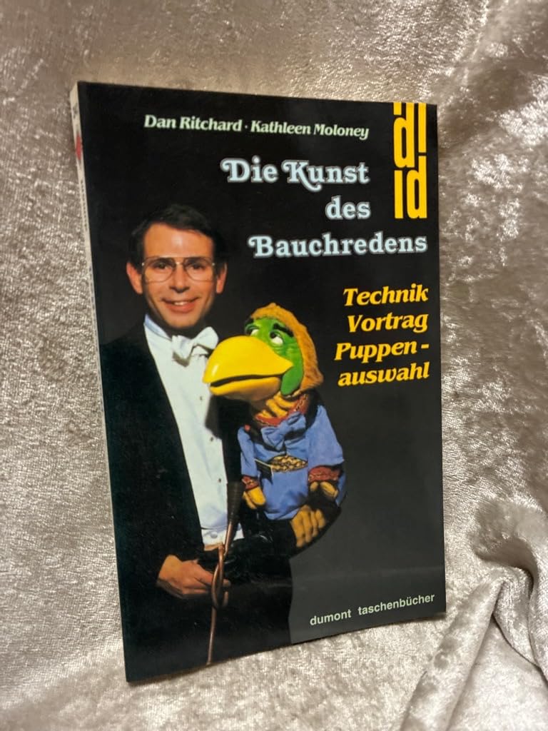 Die Kunst des Bauchredens: Technik, Vortrag, Puppenauswahl Professional & Reference Books
