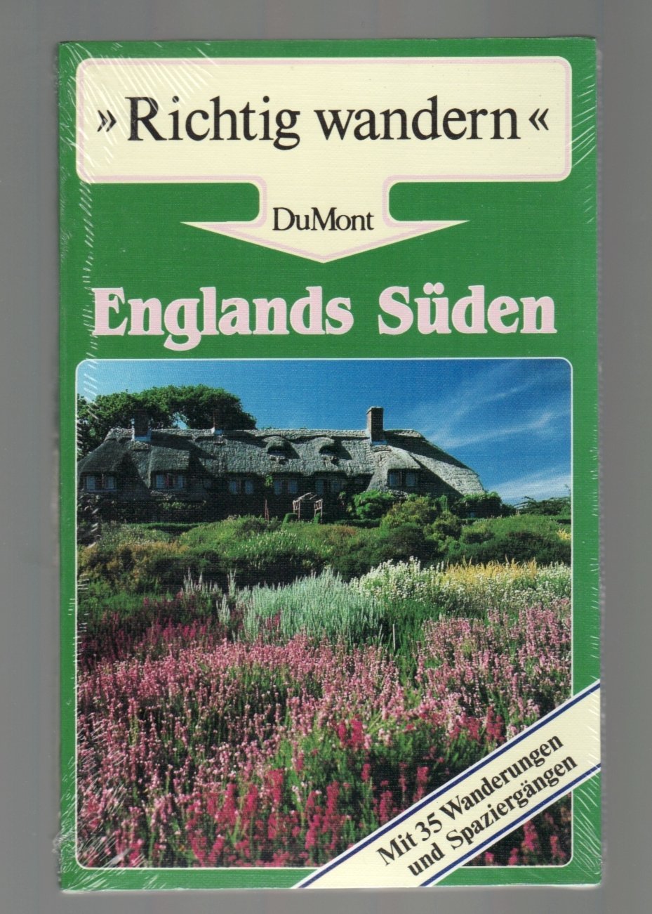 Englands Süden: Richtig wandern - Mit 35 Wanderungen und Spaziergängen Travel