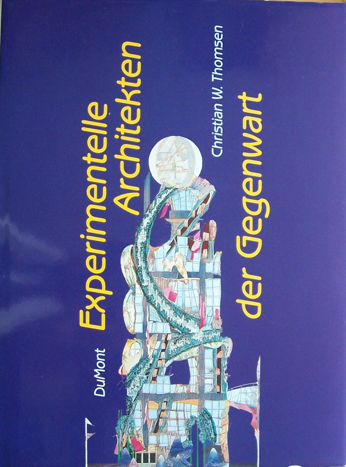 Experimentelle Architekten der Gegenwart Architecture