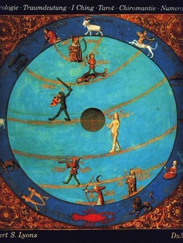 Der Blick in die Zukunft: Eine illustrierte Kulturgeschichte: Astrologie, Traumdeutung, I Ging, Tarot, Chiromantie u.a. Film, Art & Culture