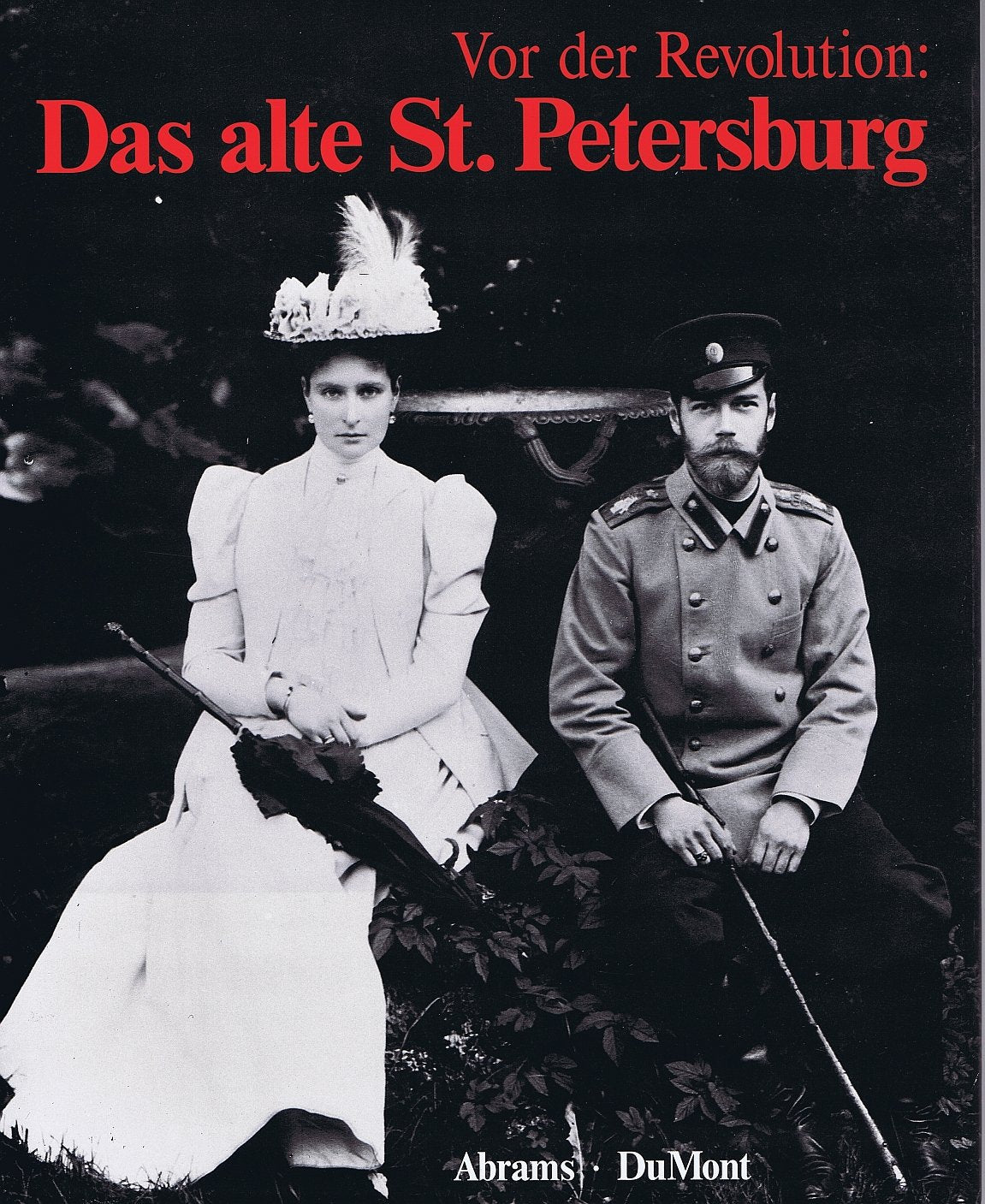 Vor der Revolution: Das alte St. Petersburg Politics & History