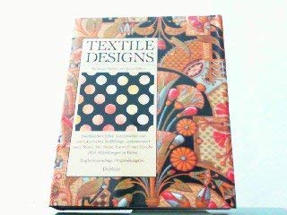 Textile Designs: Zweihundert Jahre europäisches und amerikanisches Stoffdesign, systematisiert nach Motiv, Stil, Farbe, Entwurf und Epoche. Englische Ausgabe Professional & Reference Books