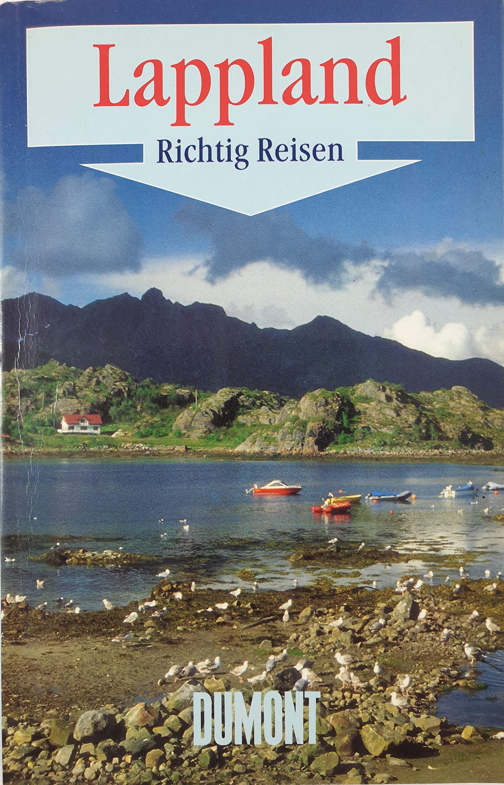 Lappland (DuMont Richtig Reisen) Travel