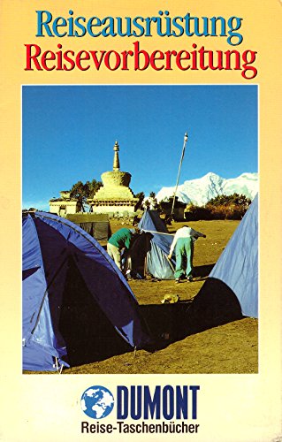 Reiseausrüstung - Reisevorbereitung (DuMont REISE-TASCHENBUCH) Books