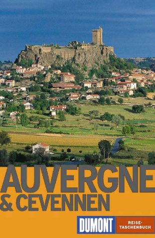 DuMont Reise-Taschenbücher, Auvergne & Cevennen (DUMONT REISE-TASCHENBUCH) Travel