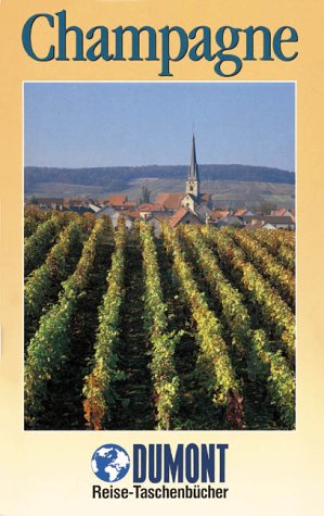 Champagne (DUMONT REISE-TASCHENBUCH) Travel