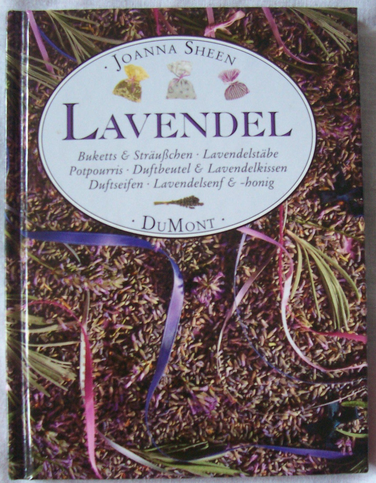 Lavendel: Buketts & Sträusschen - Lavendelstäbe - Potpurris - Duftbeutel & Lavendelkissen - Duftseifen - Lavendelsenf & -honig Hobbies & Crafts