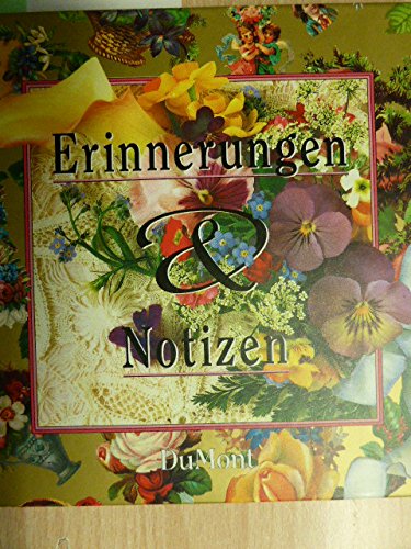 Erinnerungen und Notizen Memories
