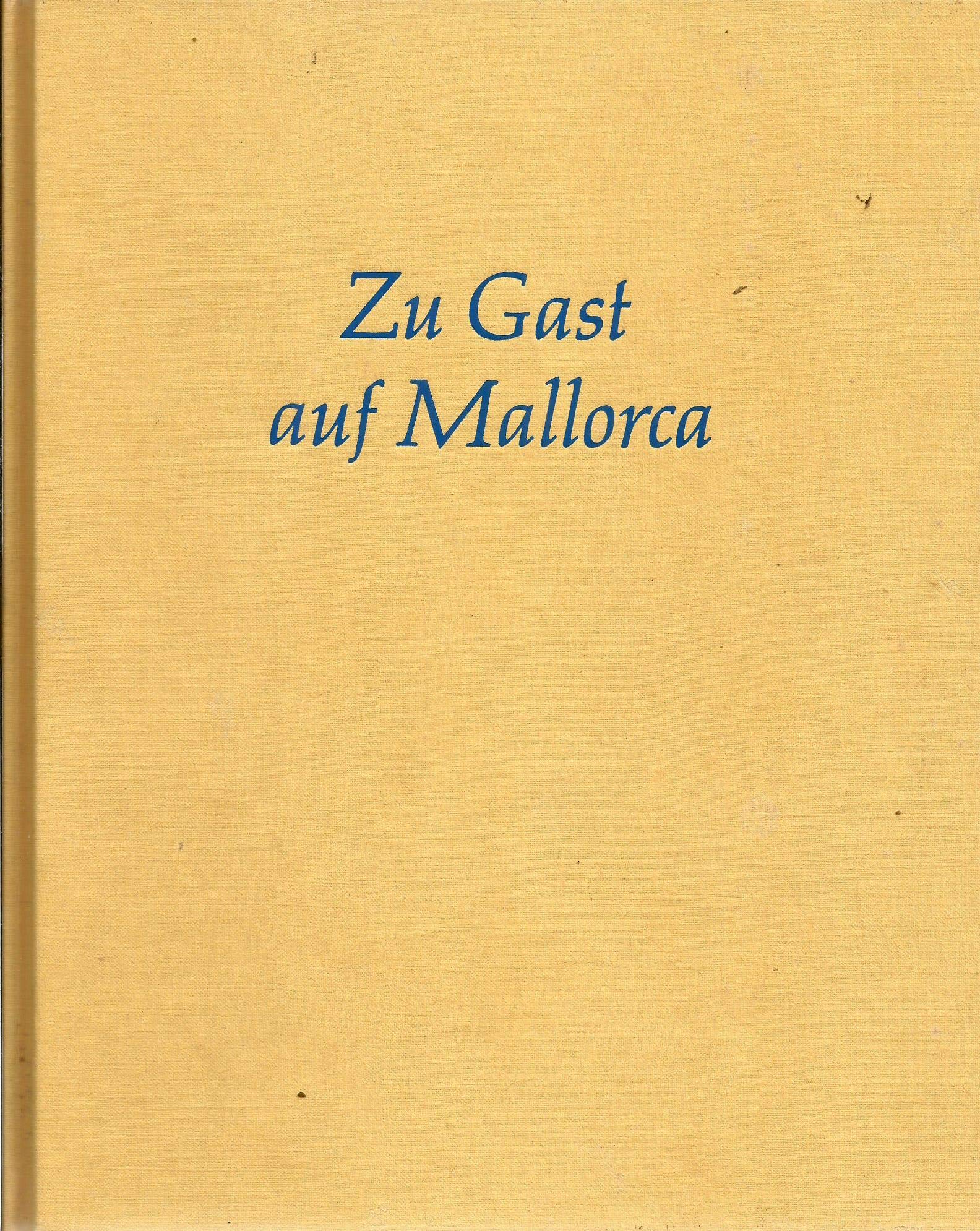 Zu Gast auf Mallorca: Die schönsten Rezepte Cooking & Enjoying