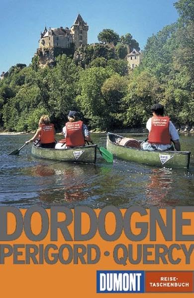 Dordogne: Perigord - Quercy (DUMONT REISE-TASCHENBUCH) Travel
