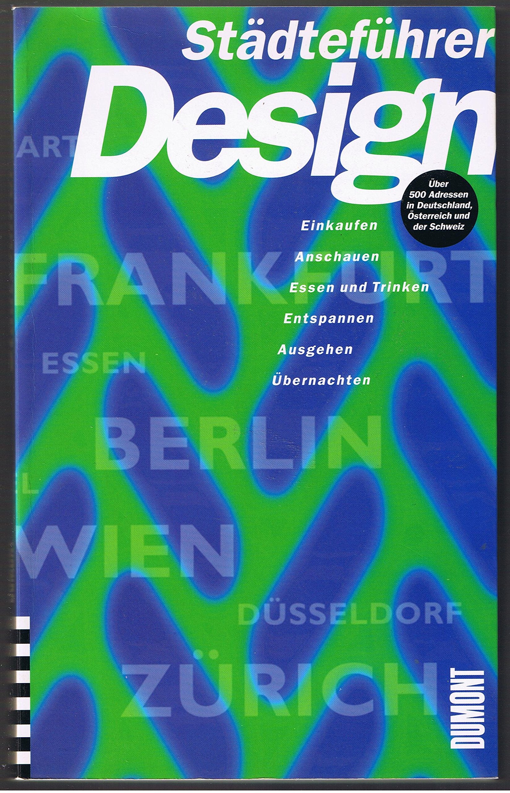 Städteführer Design: Über 500 Adressen in Deutschland, Österreich und der Schweiz Film, Art & Culture