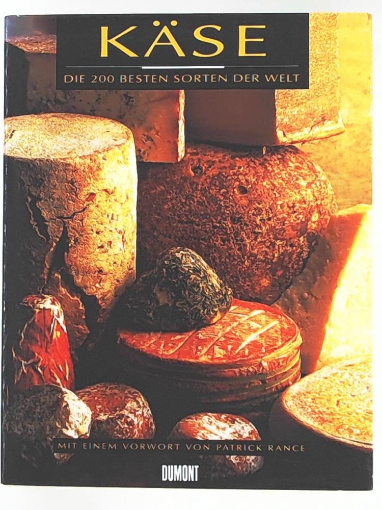 Käse: Die 200 besten Sorten der Welt Natural Sciences