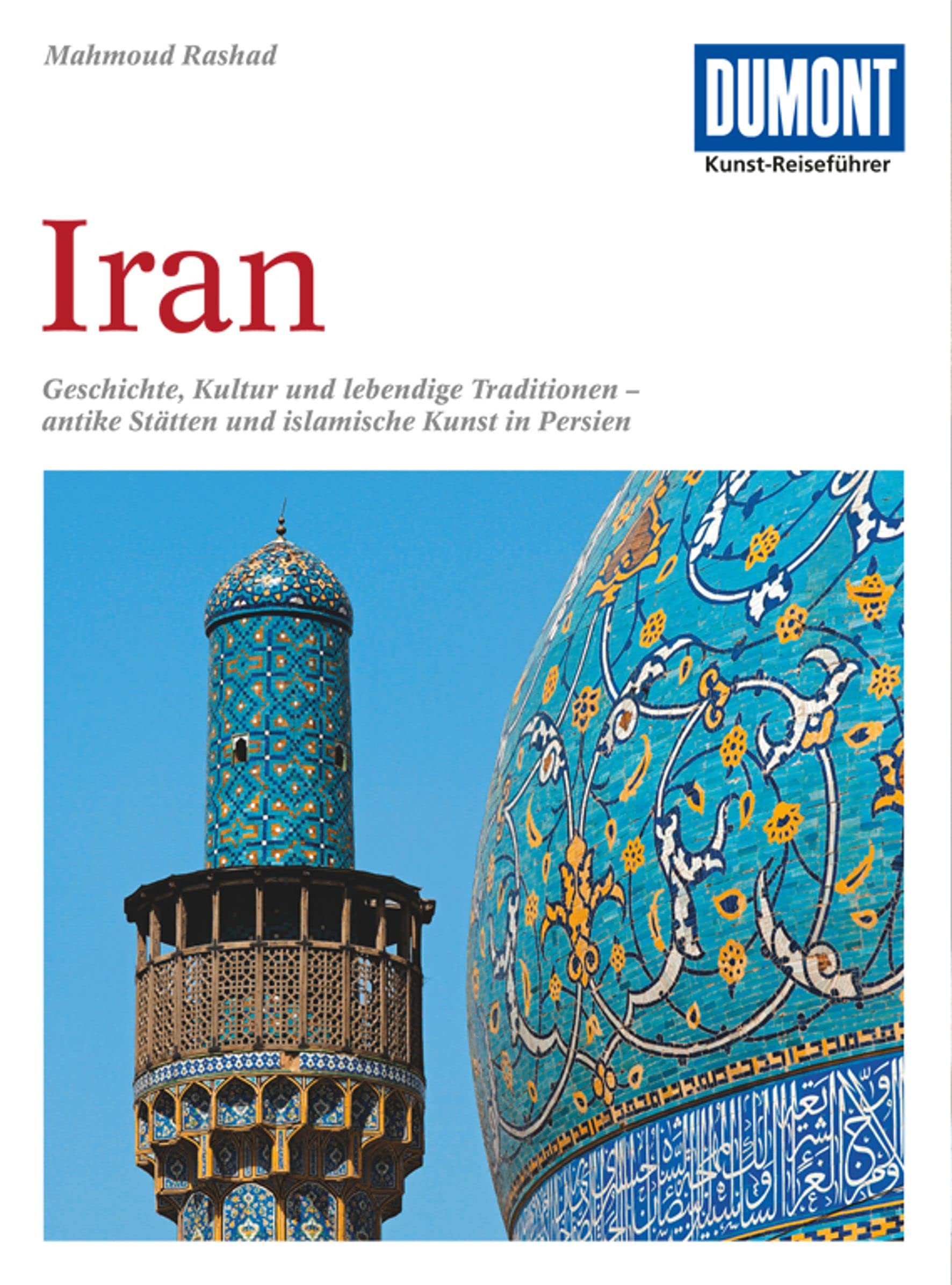 DuMont Kunst-Reiseführer Iran Leisure, Home & Garden
