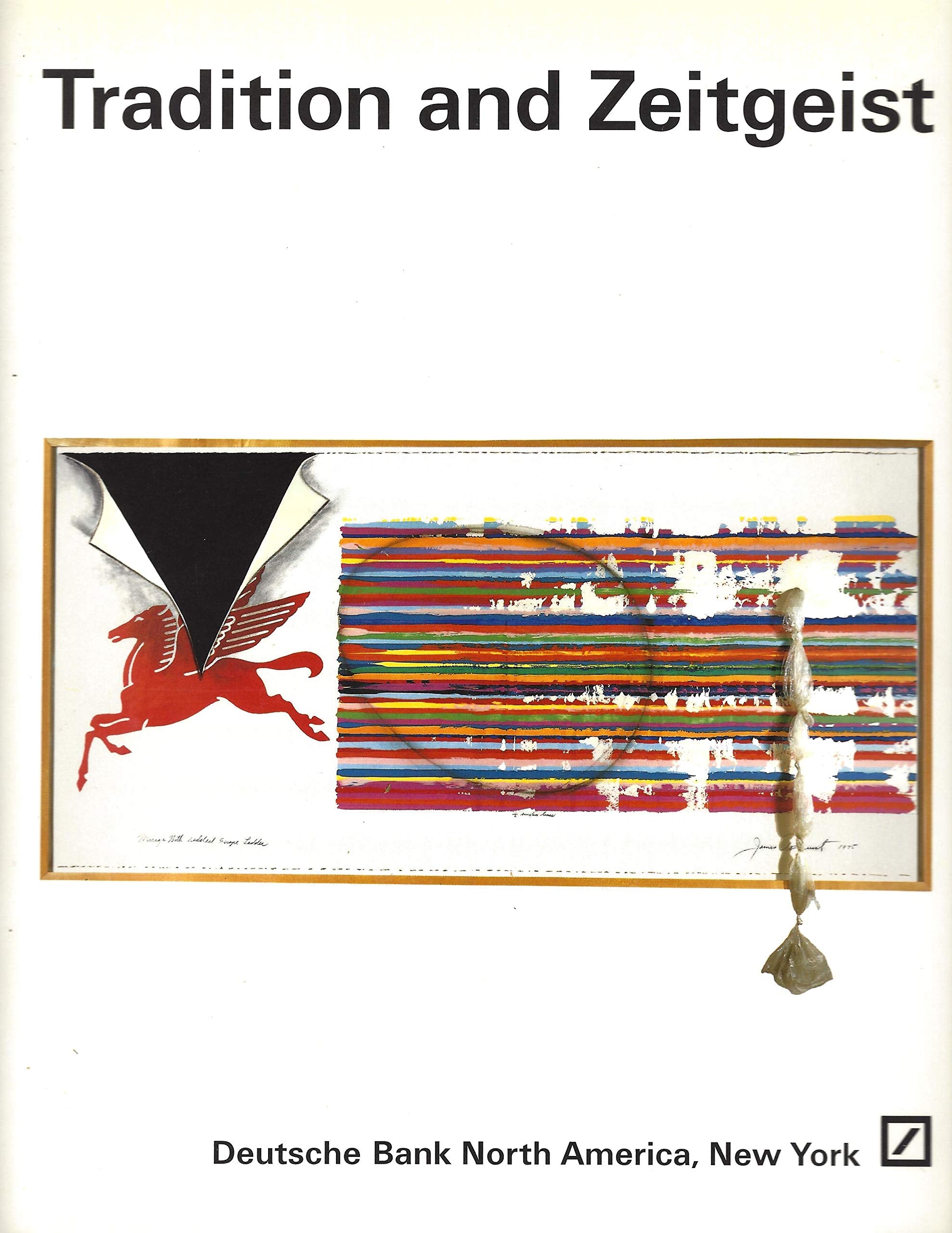 Zwischen Tradition und Zeigeist: Sammlung Deutsche Bank New York. Dt. /Engl. Film, Art & Culture