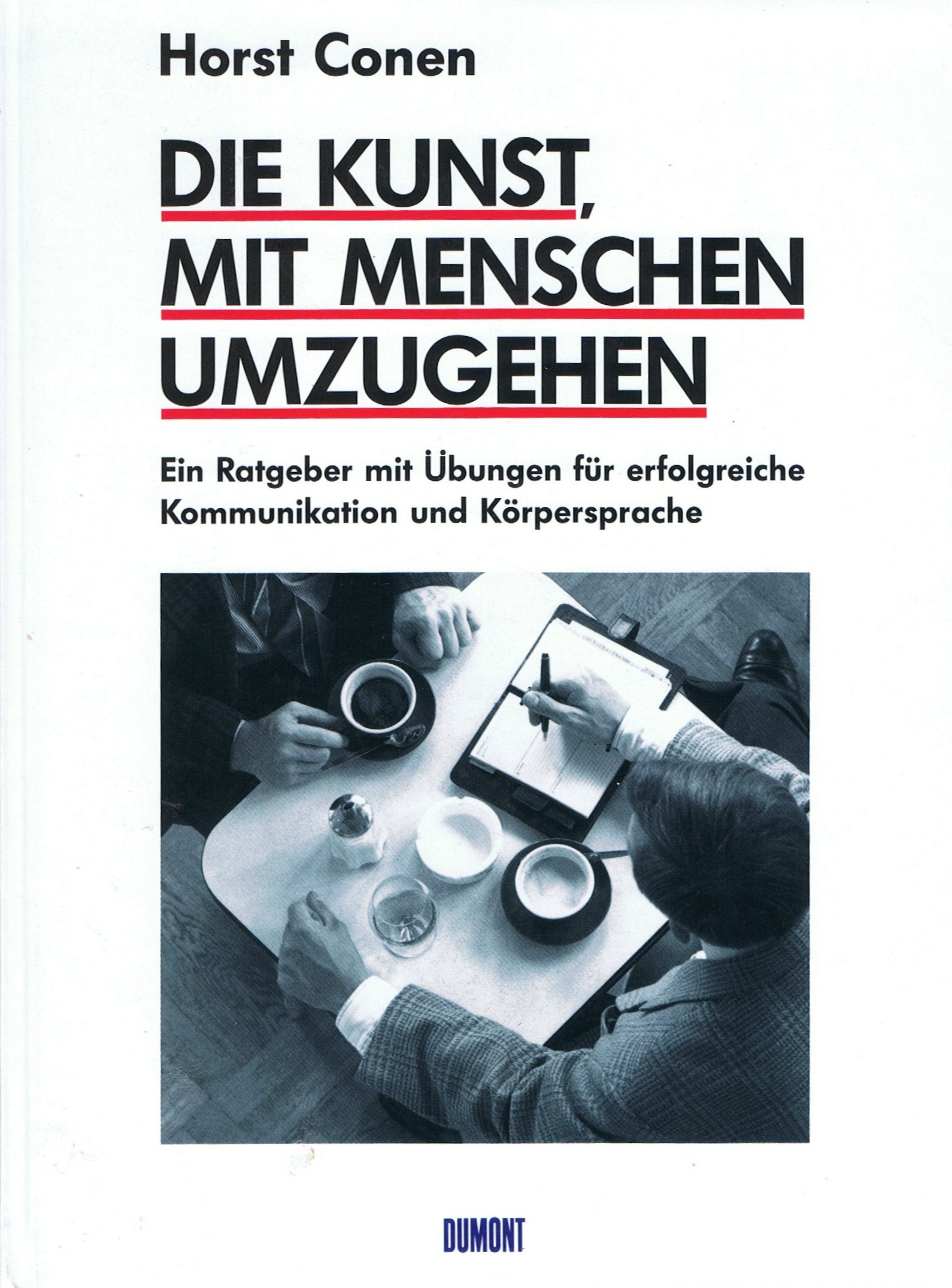Die Kunst, mit Menschen umzugehen Lifestyle