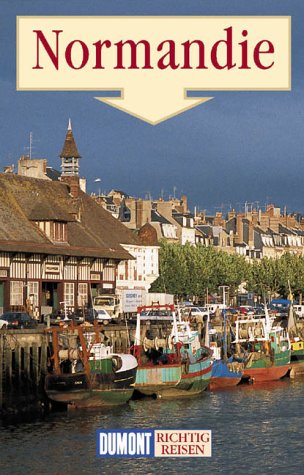 Normandie (DuMont Richtig Reisen) Travel