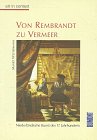 Von Rembrandt zu Vermeer: Niederländische Kunst des 17. Jahrhunderts Film, Art & Culture