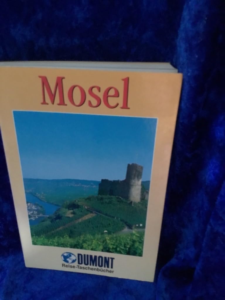 Die Mosel (DUMONT REISE-TASCHENBUCH) Travel