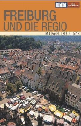 Freiburg und die Regio (DUMONT REISE-TASCHENBUCH) Travel