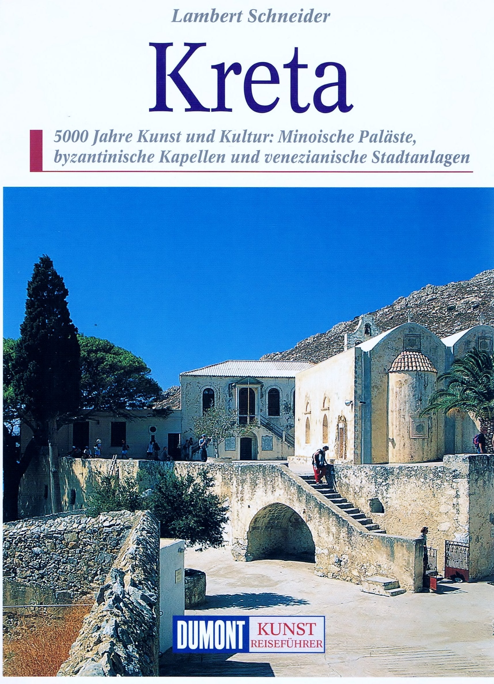 DuMont Kunst Reiseführer Kreta: 5000 Jahre Kunst und Kultur. Minoische Paläste, byzantinische Kapellen und venezianische Stadtanlagen Leisure, Home & Garden