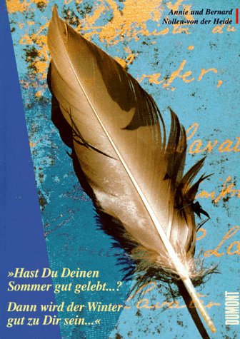 Hast Du Deinen Sommer gut gelebt...?: Dann wird der Winter gut zu Dir sein... Lifestyle