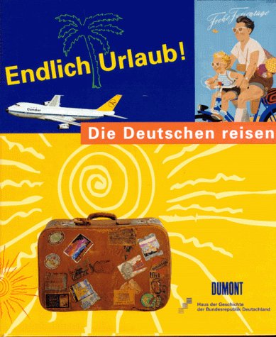Product Image: Endlich Urlaub: Die Deutschen reisen