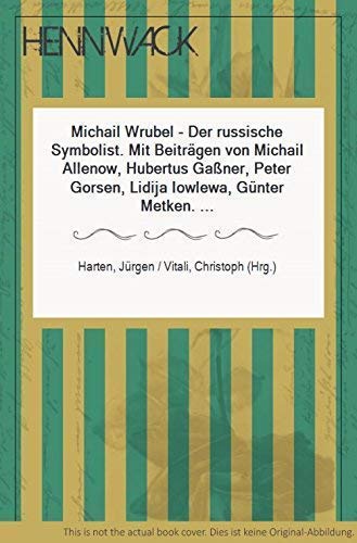 MICHAIL WRUBEL - Der Russische Symbolist Books