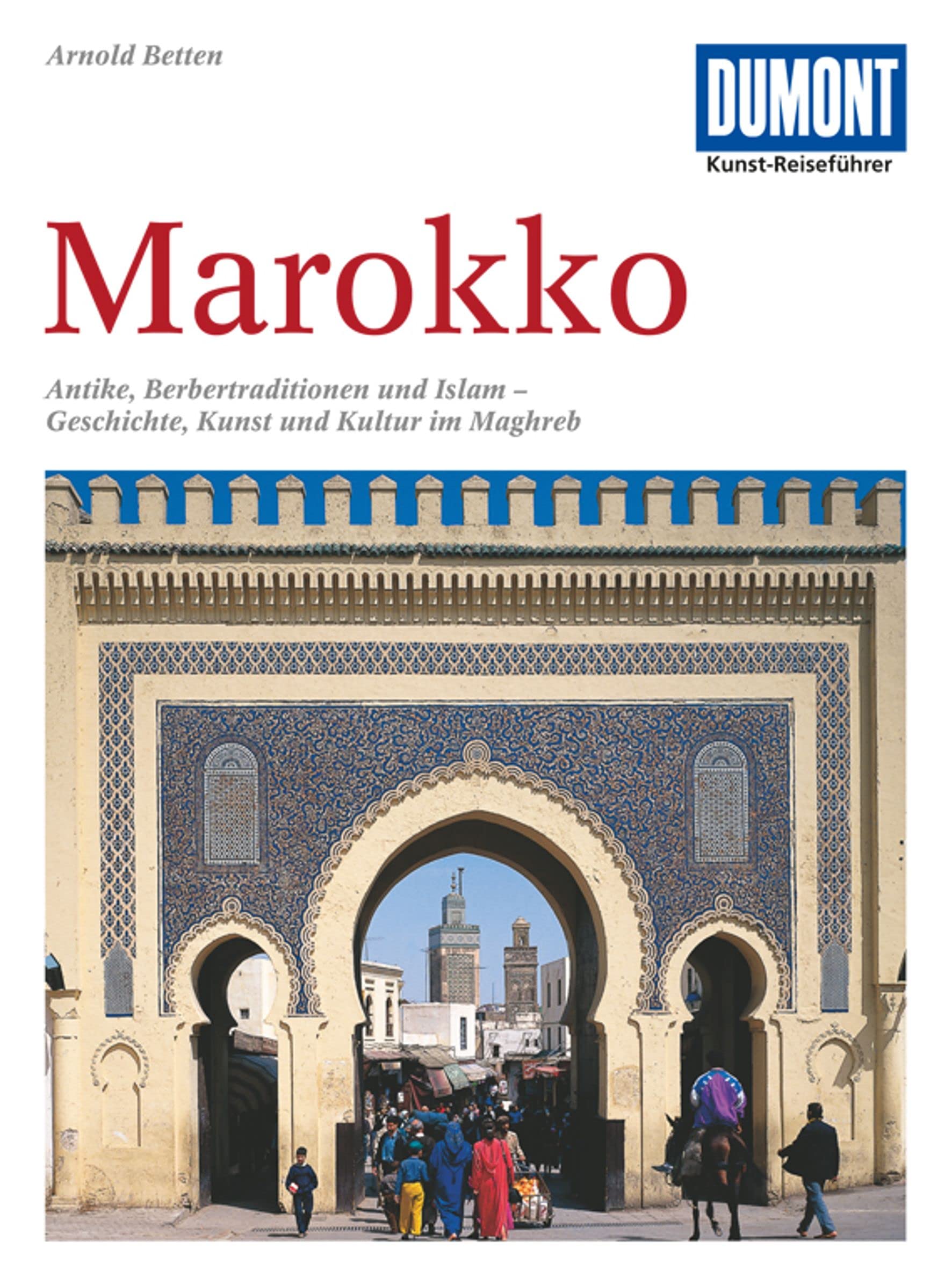 DuMont Kunst-Reiseführer Marokko Travel
