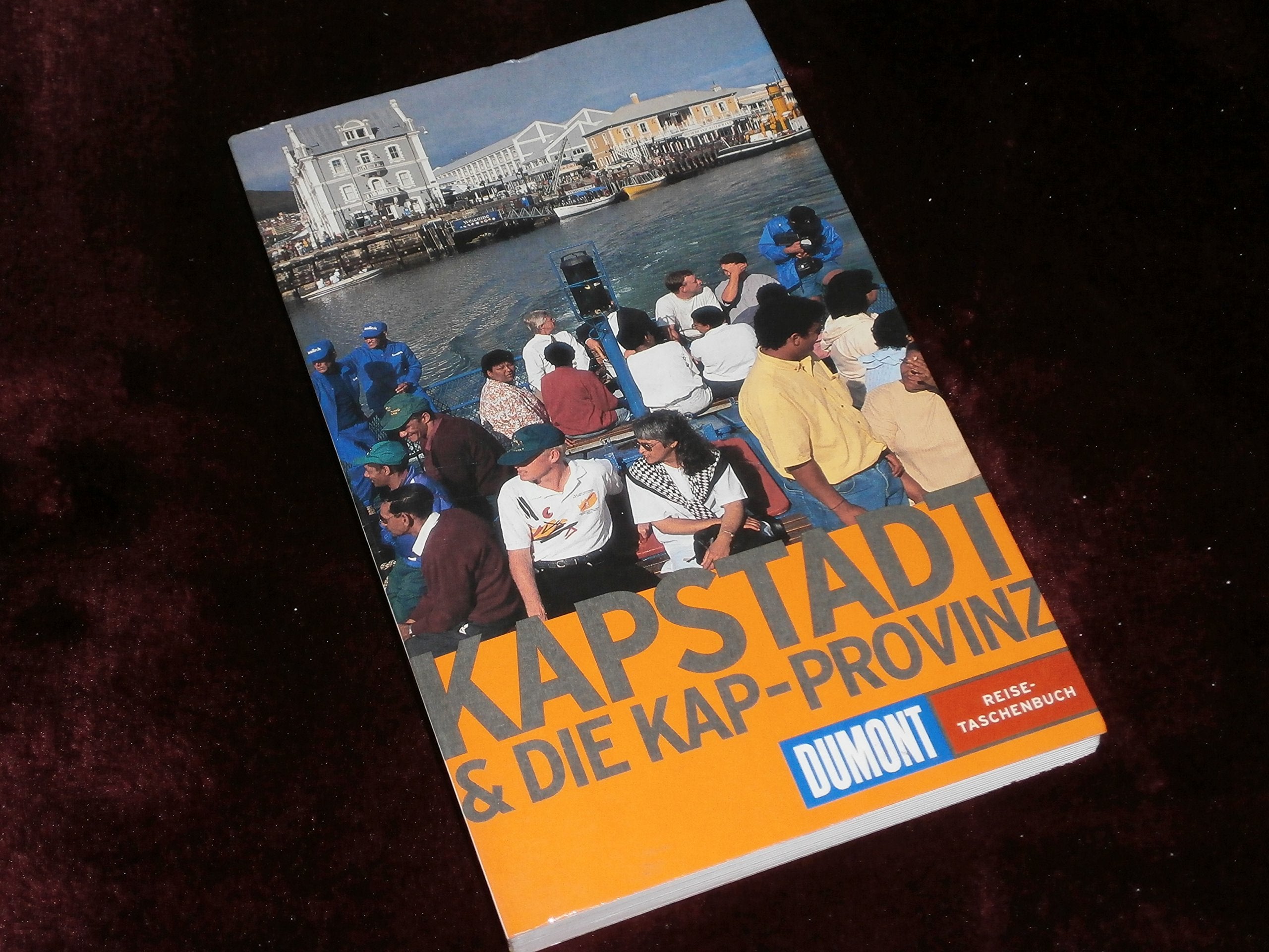 Kapstadt und die Kap- Provinz. 3.Aufl. (DUMONT REISE-TASCHENBUCH) Travel