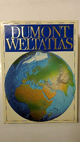 DUMONT Weltatlas: Der Atlas für das 21. Jahrhundert Maps & Plans