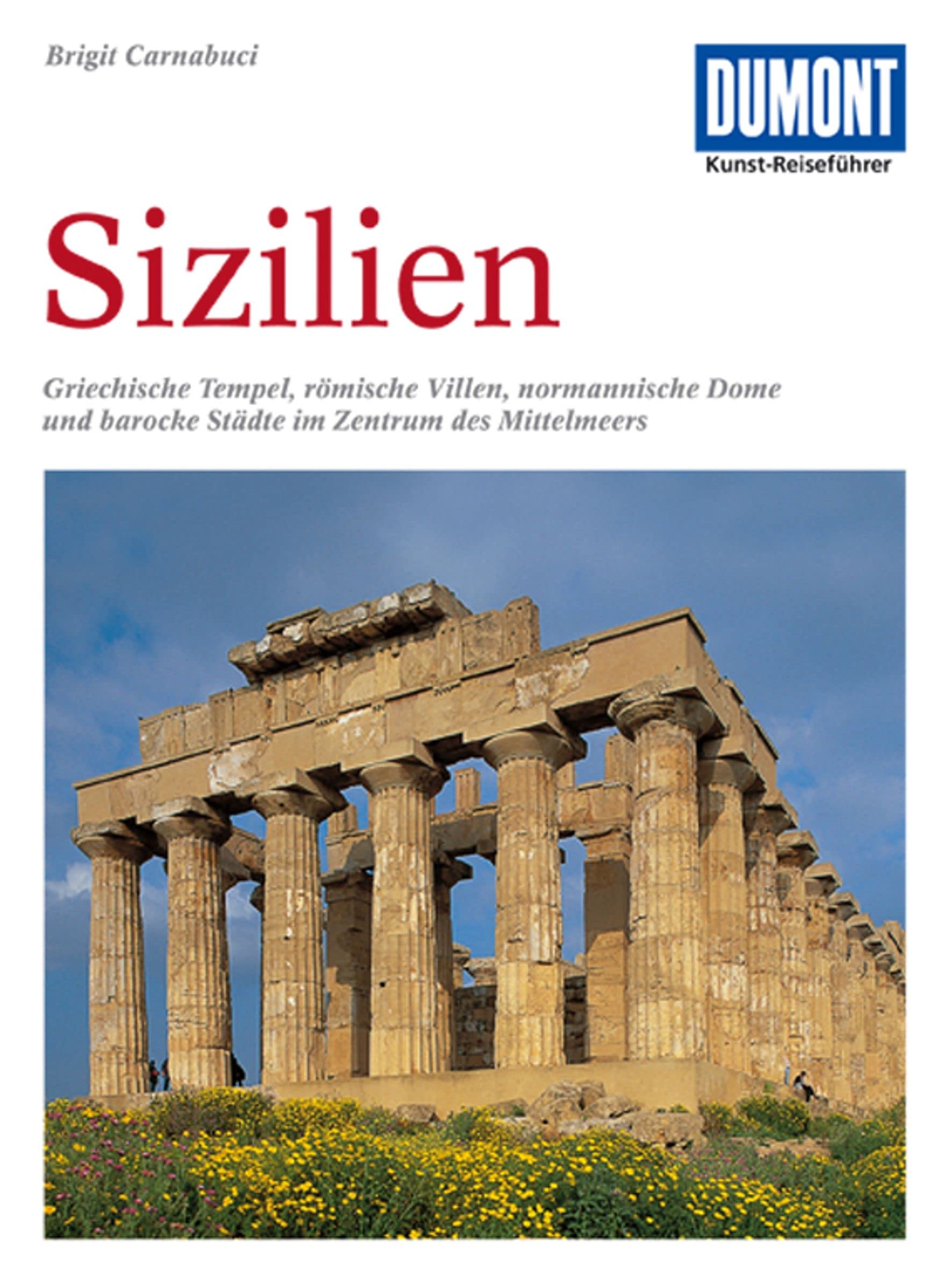 DuMont Kunst-Reiseführer Sizilien Leisure, Home & Garden