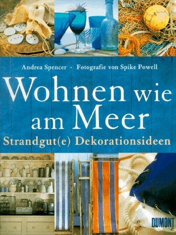 Wohnen wie am Meer: Strandgut(e) Dekorationsideen Architecture