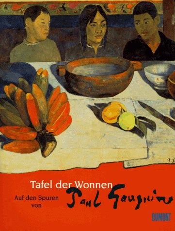 Tafel der Wonnen: Auf den Spuren von Paul Gauguin Politics & Society