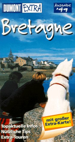 DuMont Extra, Bretagne: Ausgabe 1999 (DUMONT Extra Reiseführer) Travel
