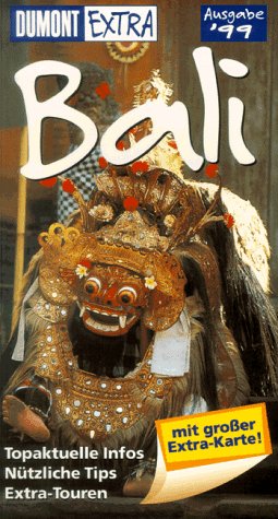 DuMont Extra, Bali: Ausgabe 1999 (DUMONT Extra Reiseführer) Books