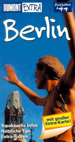 DuMont Extra, Berlin: Ausgabe 1999 (DUMONT Extra Reiseführer) Travel
