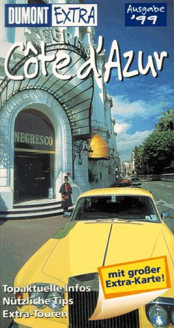 DuMont Extra, Cote d' Azur: Ausgabe 1999 (DUMONT Extra Reiseführer) Travel