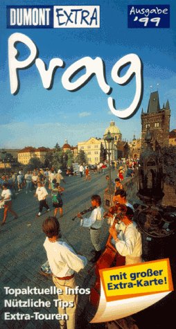 DuMont Extra, Prag: Ausgabe 1999 (DUMONT Extra Reiseführer) Travel