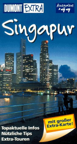 DuMont Extra, Singapur: Ausgabe 1999 (DUMONT Extra Reiseführer) Books