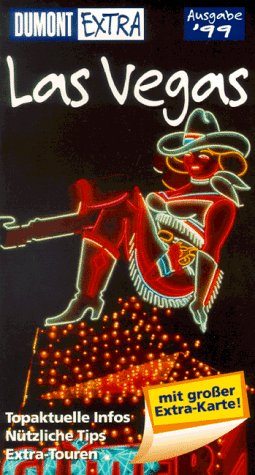 DuMont Extra, Las Vegas: Ausgabe 1999 (DUMONT Extra Reiseführer) Travel