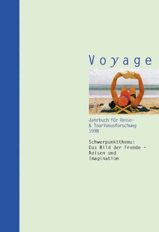 Voyage, Jahrbuch für Reise- & Tourismusforschung, 1998: Das Bild der Fremde - Reisen und Imagination Law