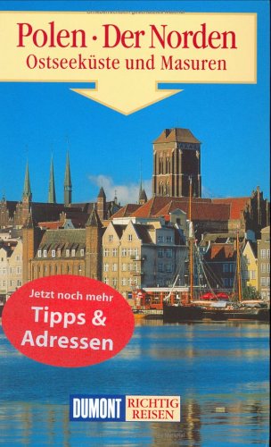 DuMont Richtig Reisen Polen - Der Norden - Ostseeküste und Masuren Leisure, Home & Garden