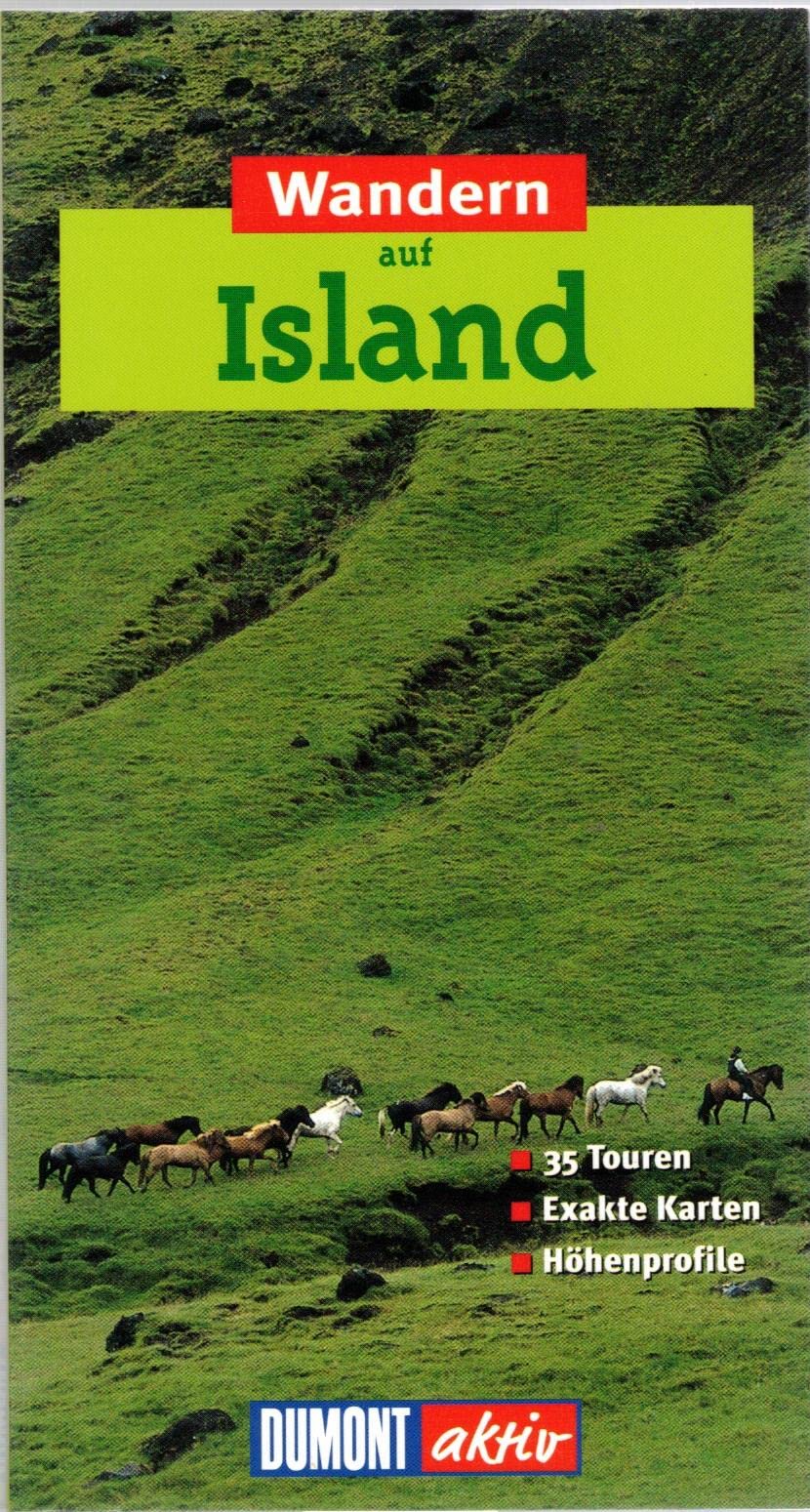 Wandern auf Island: 35 Wanderungen mit Karten und Höhenprofilen (DuMont Wanderführer) Maps & Plans