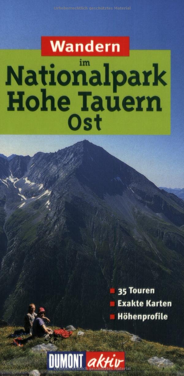 Wandern im Nationalpark Hohe Tauern, Ost: 35 Touren. (DuMont Wanderführer) Leisure, Home & Garden