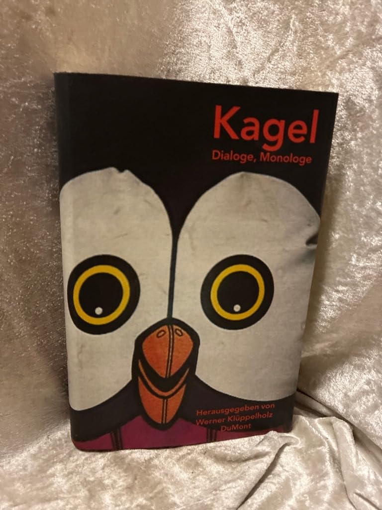 Mauricio Kagel: Dialoge, Monologe (DUMONT Literatur) Arts & Music