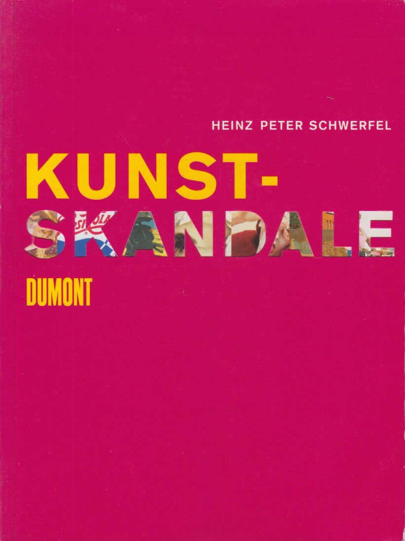 Kunstskandale: Vom Tabu zum Meisterwerk Social Sciences