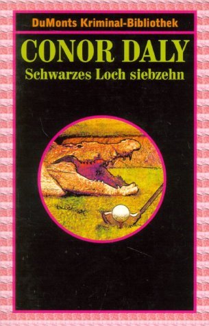 Schwarzes Loch siebzehn (DUMONT's Kriminal-Bibliothek) Crime & Thrillers