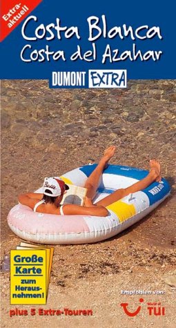 Costa Blanca /Costa del Azahar (DUMONT Extra Reiseführer) Travel