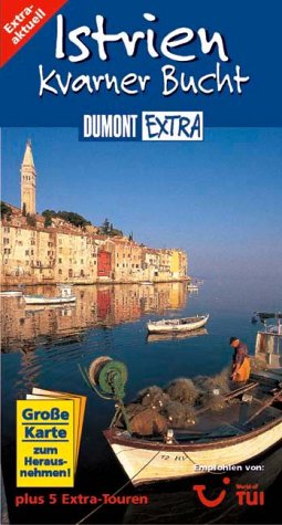 Istrien und Kvarner Bucht (DUMONT Extra Reiseführer) Travel
